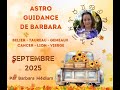 Astro Guidance de Barbara -  Septembre 2025 - Bélier à Vierge