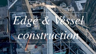 Vessel & Edge construction Drone