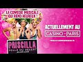 Bande annonce - Priscilla folle du désert, Casino de Paris ...