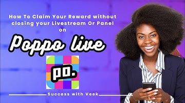 How To Claim Your Reward without closing Livestream Or Panel On Poppo