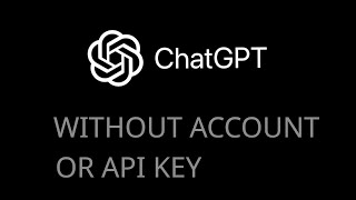 ChatGPT without Account or API key (Terminal GPT)