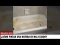 Cómo pintar tu bañera en mal estado.