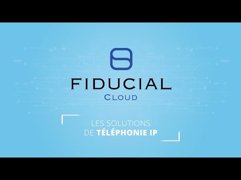 FIDUCIAL Cloud - La téléphonie sur IP