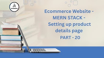 Ecommerce Website - MERN STACK  - Setting up product details page | PART-20