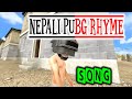NEPALI PUBG RHYME SONG || RAMAILO GAMING
