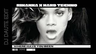 Rihanna - Where Have You Been (Dj Daute Edit)