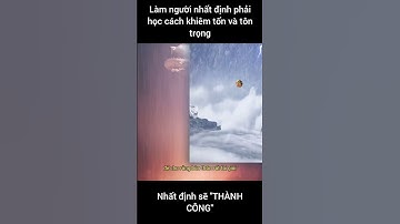 Làm người nhất định phải học cách khiêm tốn - Nhất định sẽ "THÀNH CÔNG" #shorts