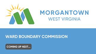 Morgantown Ward Boundary Commission - August 17 2026