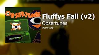 Obsertunes - Fluffys Fall (v2)
