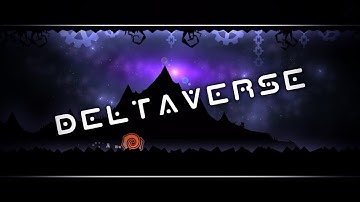 Deltaverse - Xstar7 (me) | Geometry Dash