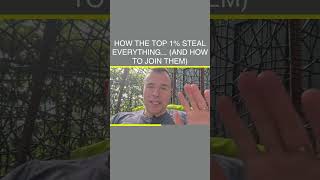 ⚠️ How The Top 1% Steal Everything... (And How To Join Them)