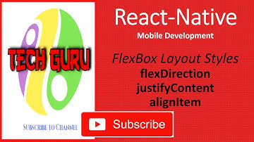 Tech Guru - React Native Play with FlexBox Layout Style