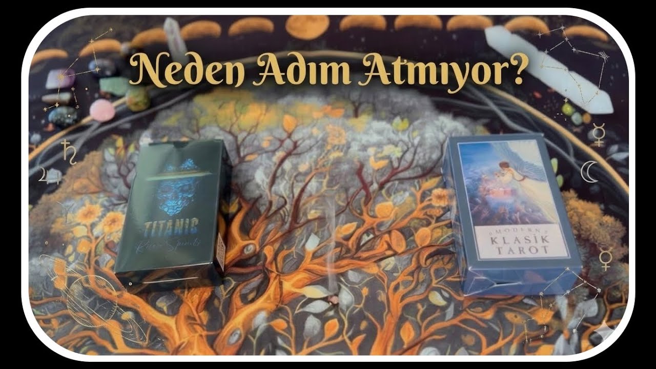 Neden Bir Adım Atmıyor Tarot Yorumu
