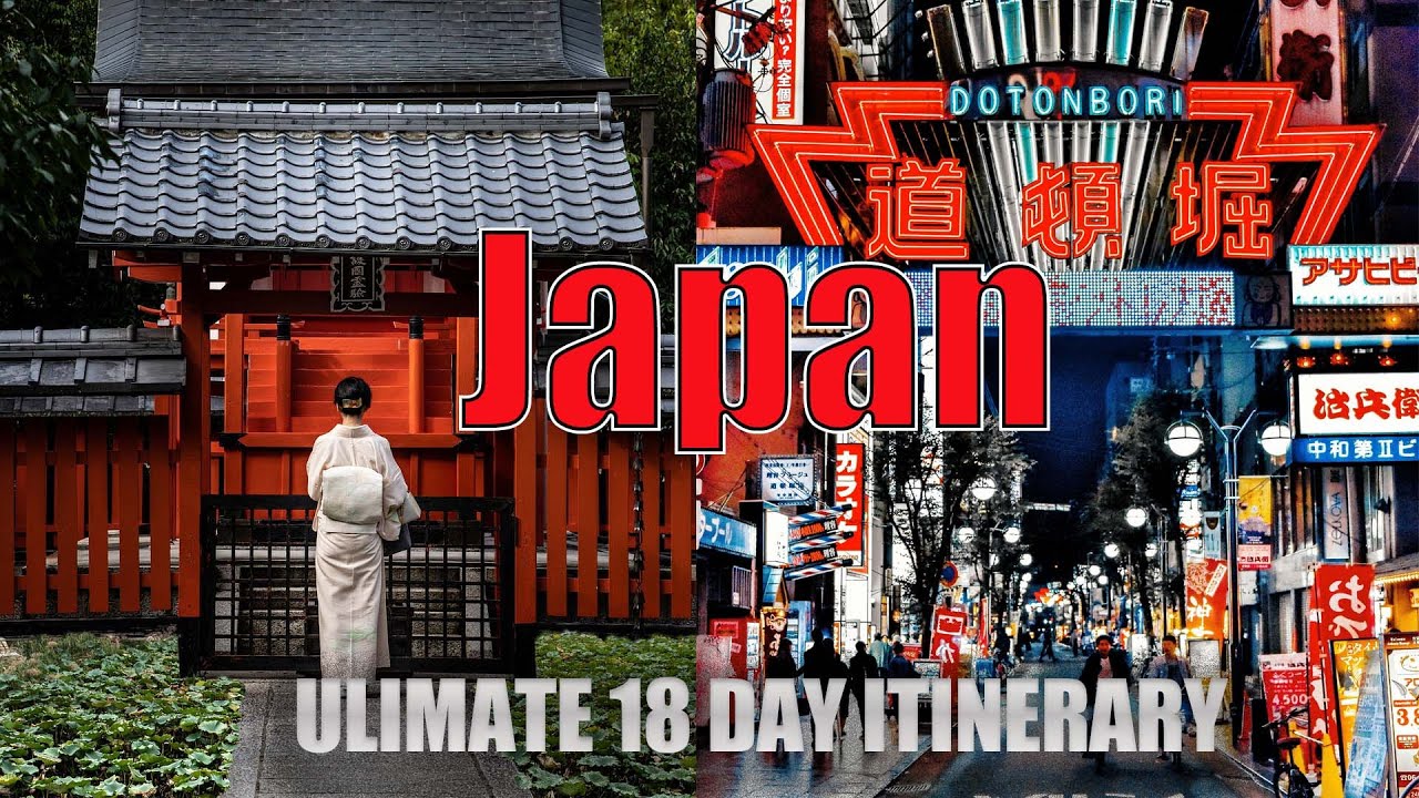Japan: The Ultimate 18-Day Travel Itinerary! - YouTube