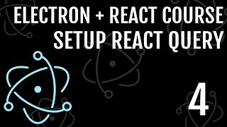 Electron Course #4 | Setup React Query With Anime API
