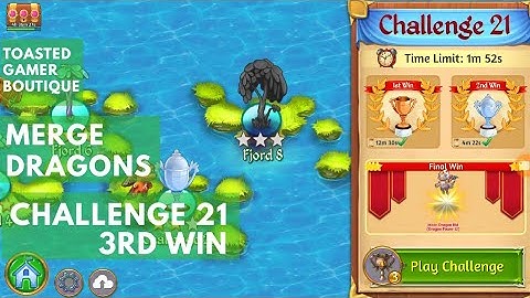 Merge Dragons Challenge 21 • 1m22s On 3rd Win ☆☆☆