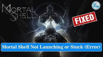 ✅ How To Fix Mortal Shell Launching The Game Failed, Black Screen, Not Starting, Stuck & Running
