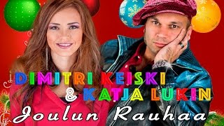 Video thumbnail of "Dimitri Keiski & Katja Lukin - Joulun rauhaa"