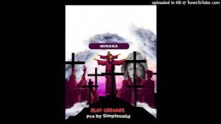 Blot Grenade-Minana[[official audio]]