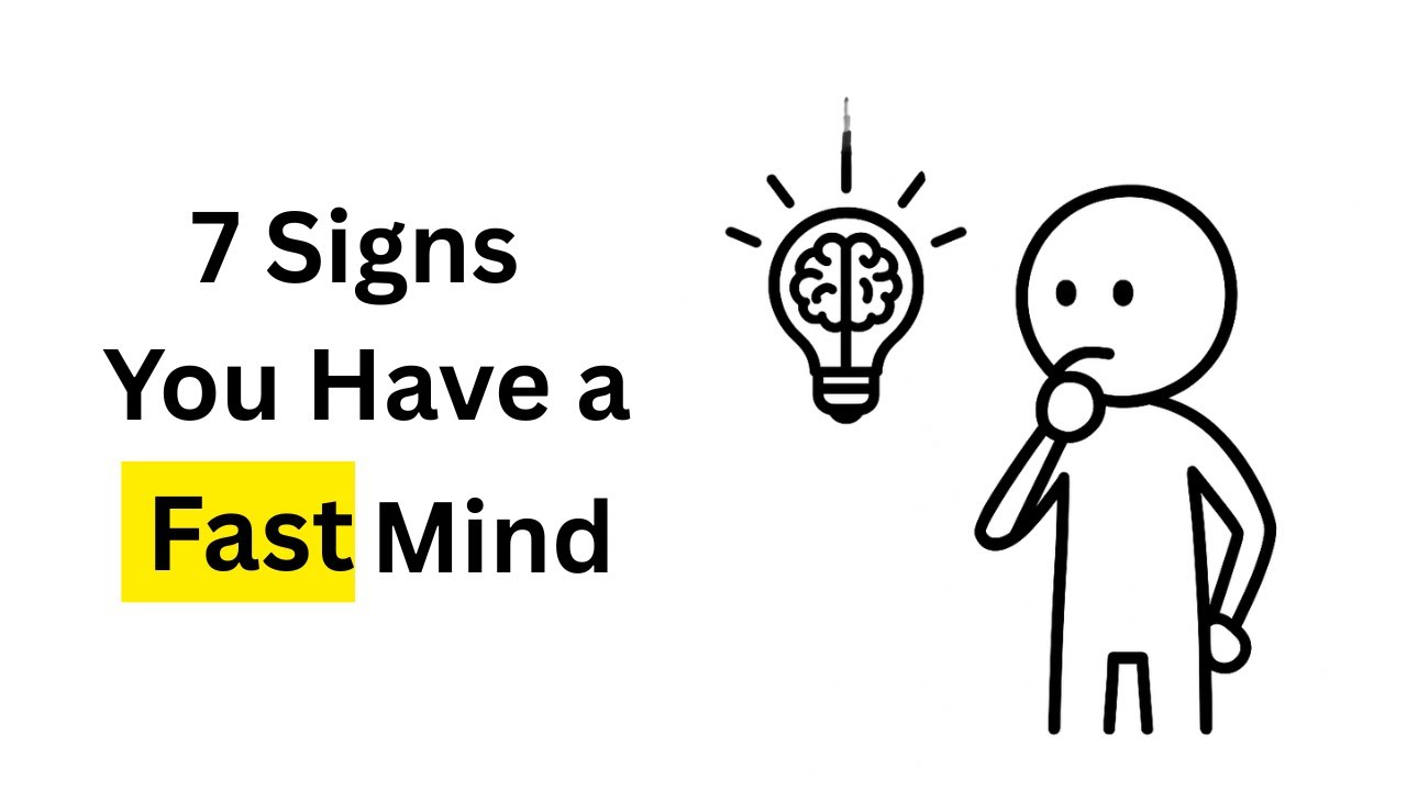 7 Signs You Have a Fast Mind (Psychology Explained) - YouTube