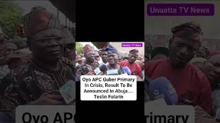 Oyo APC Guber Primary In Crisis, Result To Be Announced In Abuja.... Teslin Folarin #fyp #news