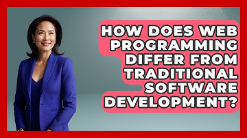 How Does Web Programming Differ From Traditional Software Development? | JavaScript Toolkit News