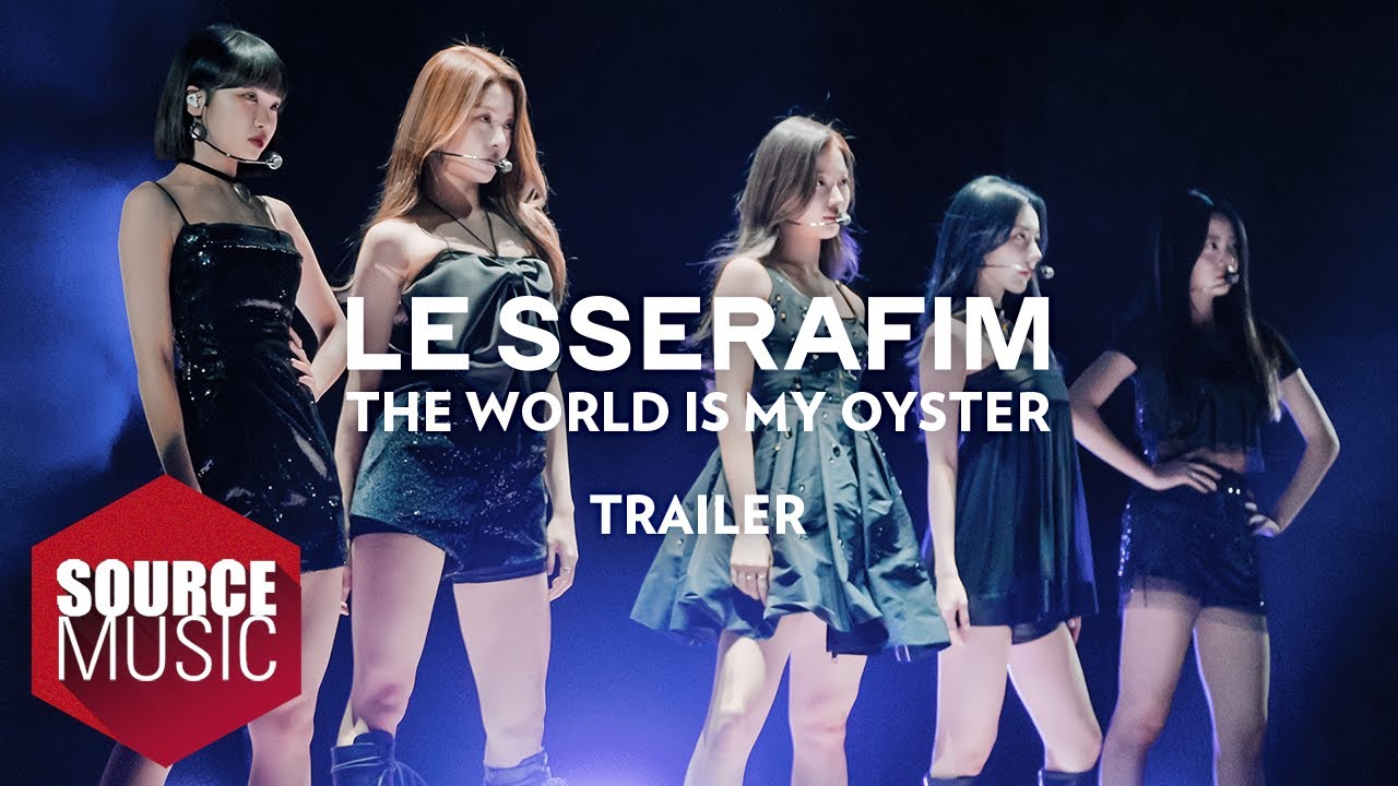 LE SSERAFIM (르세라핌) Documentary 'The World Is My Oyster' TRAILER