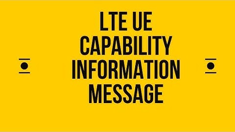 LTE UE Capability Information Message