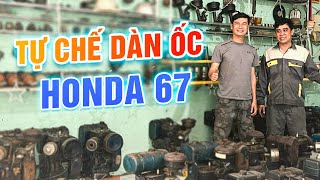 Tiết Cương thán phục tài năng của anh thợ Miền Tây tự mình chế tạo full dàn ốc xe honda 67