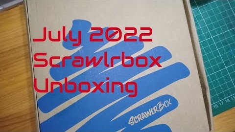 July 2022 #scrawlrbox Unboxing