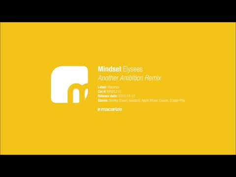 Видео: Mindset - Elysees (Another Ambition Remix) [Macarize]