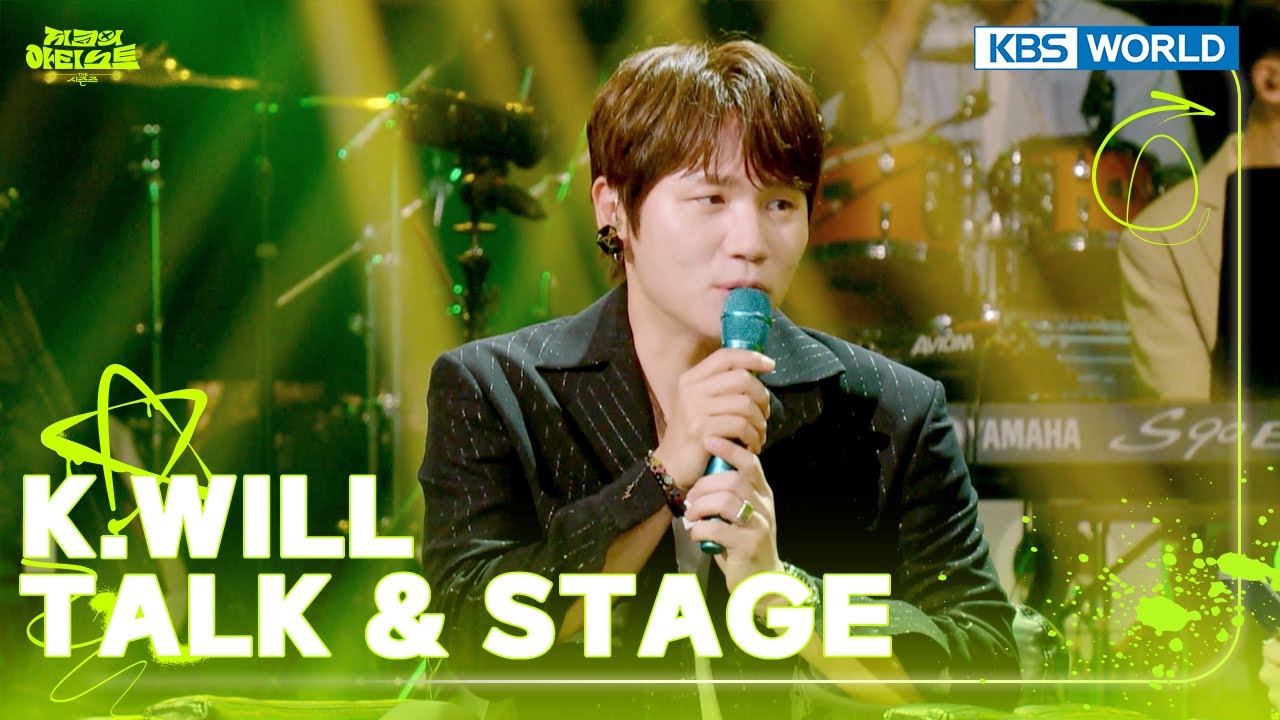 [ENG/IND] K.WILL TALK & STAGE (The Seasons) | KBS WORLD TV 240705