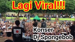 Viral!!! Konser Dj Spongebob