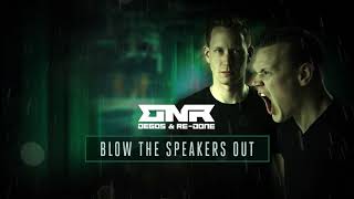 Degos & Re-Done - Blow The Speakers Out (Official Audio)