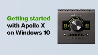 UA Support: Getting Started with Apollo X on Windows 10 screenshot 4