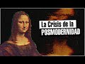 La Crisis de la Posmodernidad