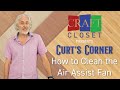 How To Clean The Air Assist Fan