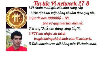 Trung Quốc đổi vàng lấy Pi_Điều khoản Pi Chain_Tin tức Pi network 27-8
