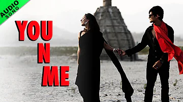 You N Me | Full Audio Song | You N Me | Punjabi Song