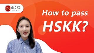 How to pass Chinese HSKK test?