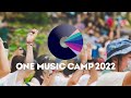 ONE MUSIC CAMP 2022 | After movie (official)