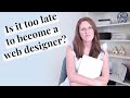 Is it TOO LATE to become a Squarespace web designer in 2024?