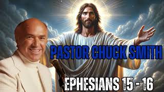 Pastor Chuck Smith  Ephesians 15 - 16 Bible Studies