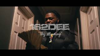 162dee - This morning (Official Music Video)