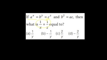 If a^x=b^y=c^z and b^2 = ac, then what is 1/x+1/z equal to ?