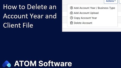 How to delete an Account Year and Client File