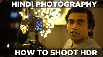 What is HDR photography | High Dynamic Range photography tutorial in Hindi #11