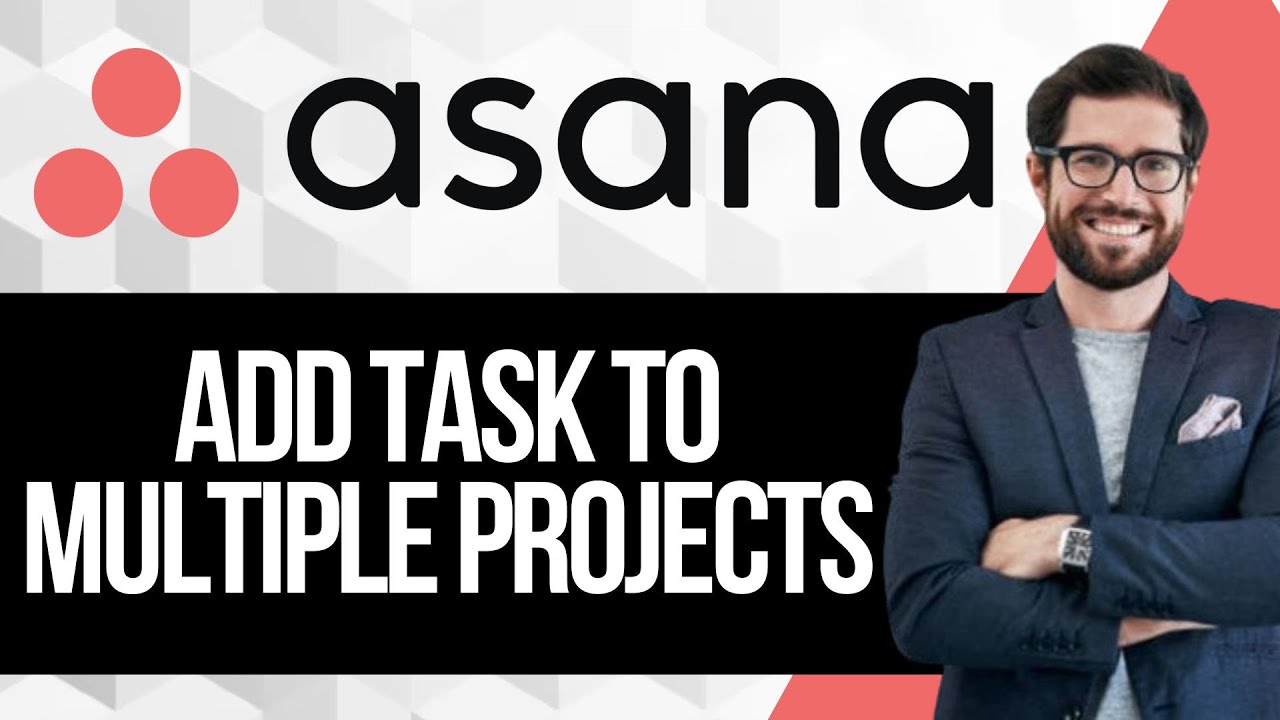 How to Add a Task to Multiple Projects in Asana - YouTube