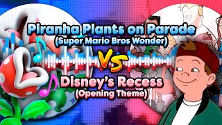 Piranha Plants on Parade + Disney's Recess - Mash-up