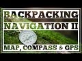 Backpacking Navigation #2 - Map, Compass & GPS - CleverHiker.com